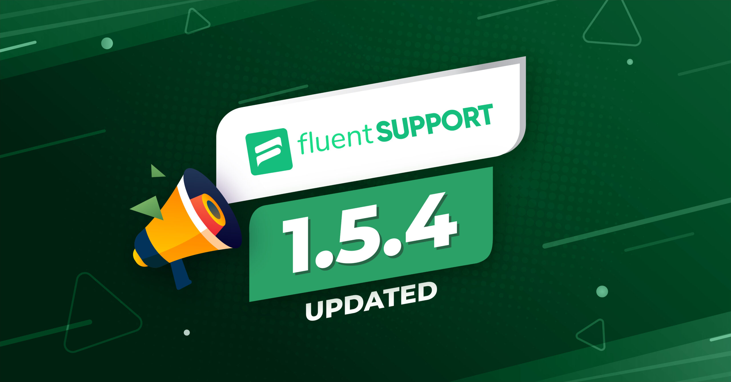Fluent Support 1.5.4 update