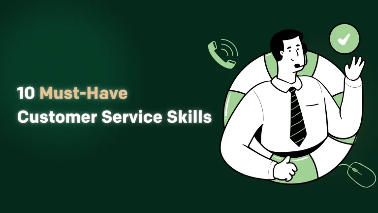 10 Must-Have Customer Service Skills in 2024