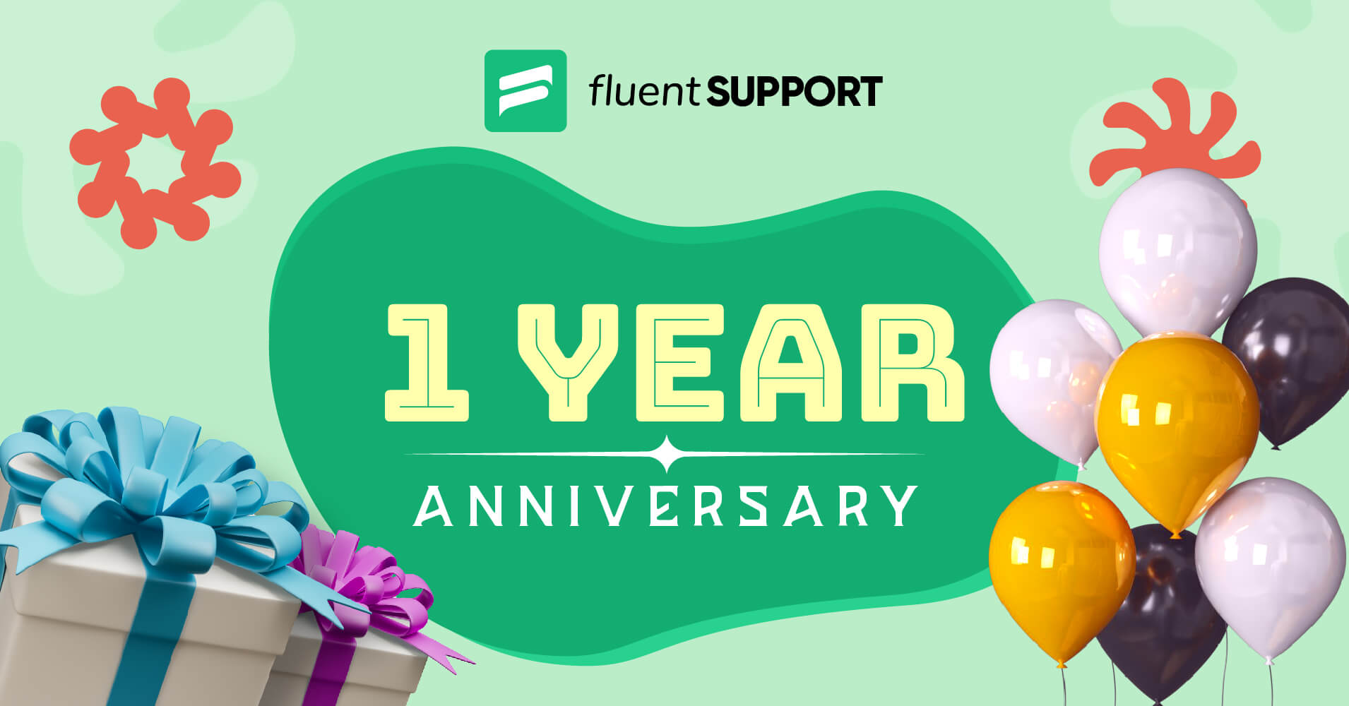Celebrating the 1st year of Fluent Support