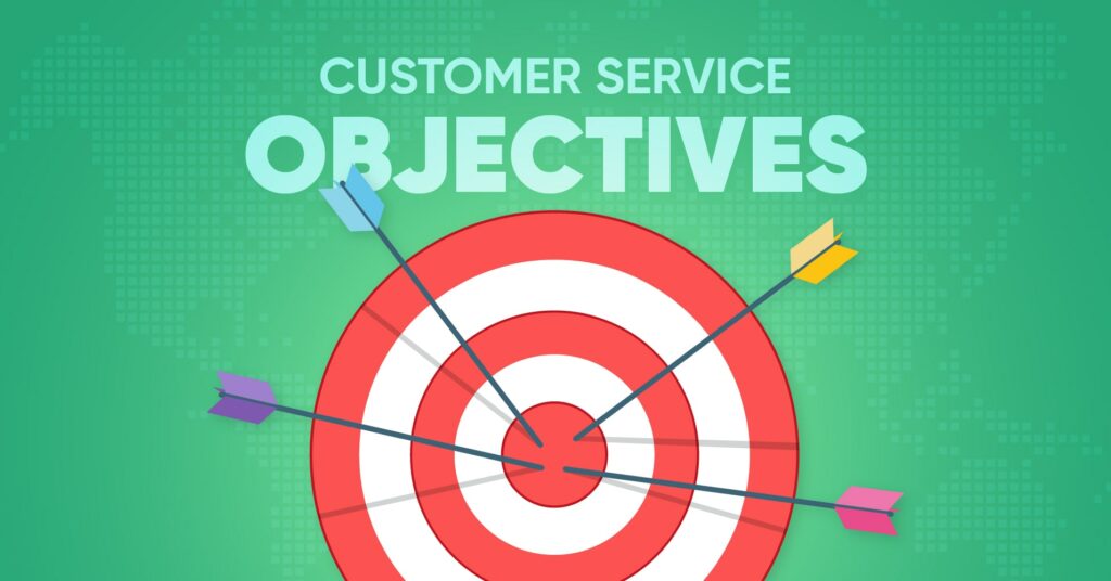 8 Customer Service Objectives Small Business Should Follow - Fluent Support