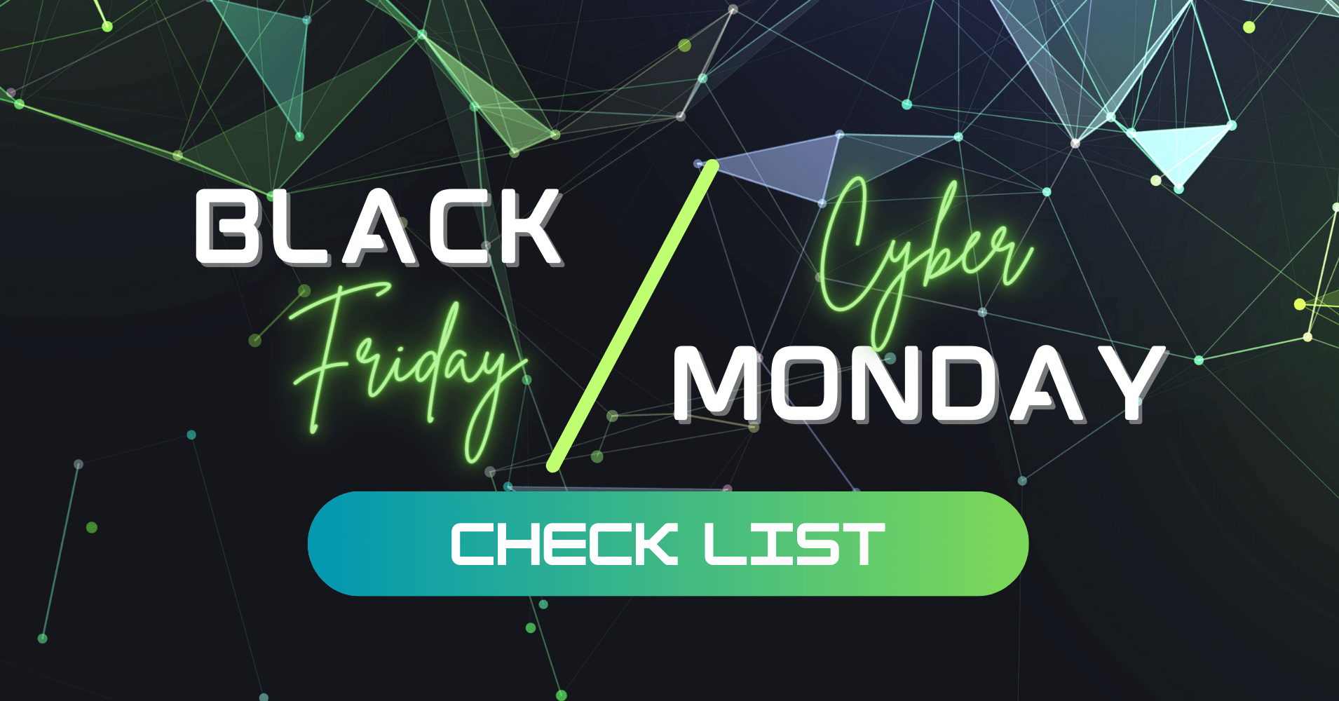 Black Friday and Cyber Monday - BFCM