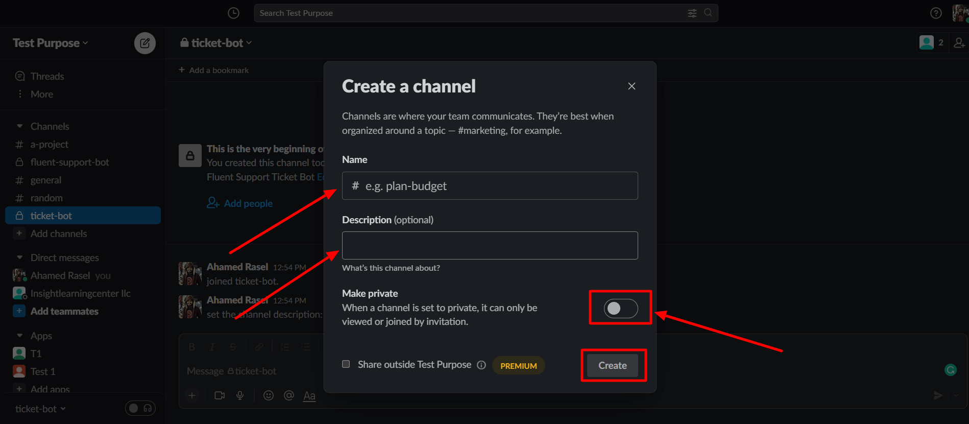 Set a name, make private option - create a channel - Slack 