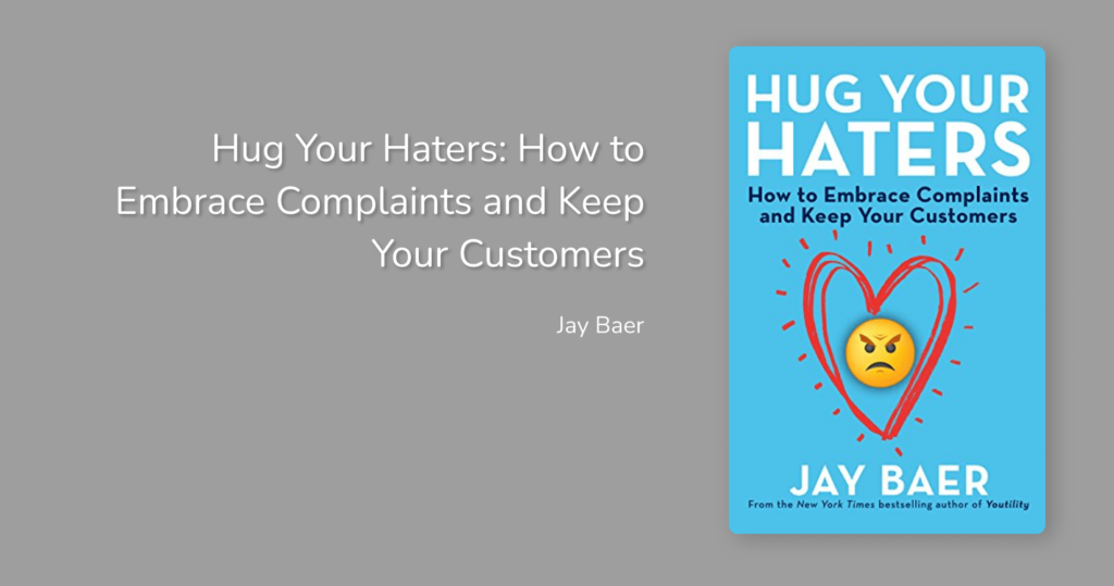 Hug Your Haters by Jay Baer (Best Customer Service Books)