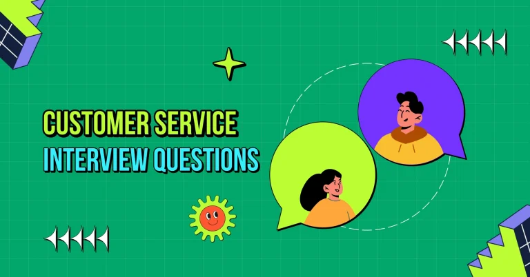 10 Customer Service Interview Questions And Answers