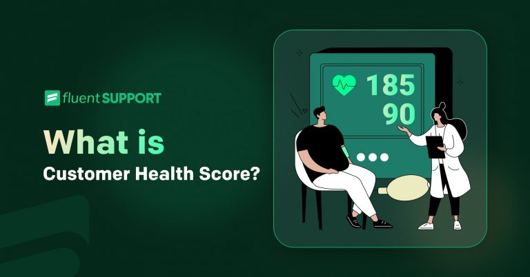 What is Customer Health Score? Learn How to Measure It