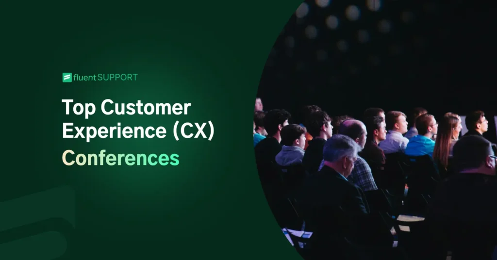 Top Customer Experience (CX) Conferences