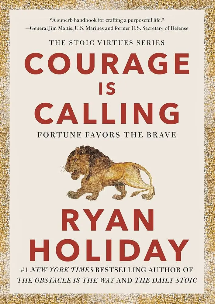 Courage is Calling by Ryan Holiday