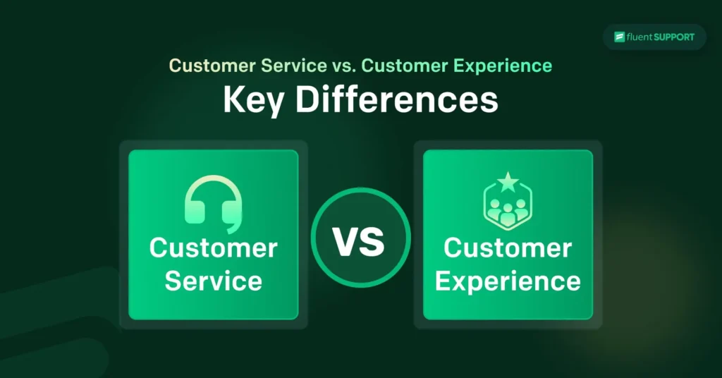 customer service vs customer experience