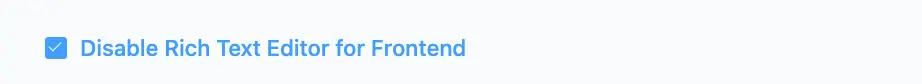 Setting for disabling rich text editor for frontend