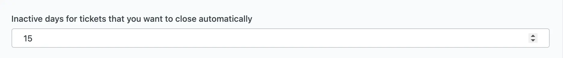 Inactive Days For Tickets That You Want to Close Automatically