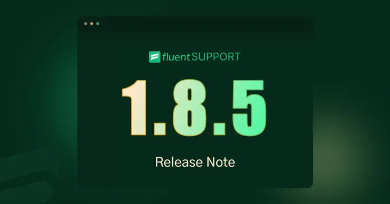 Fluent Support 1.8.5 – Agent Time Tracking, Email parser and more