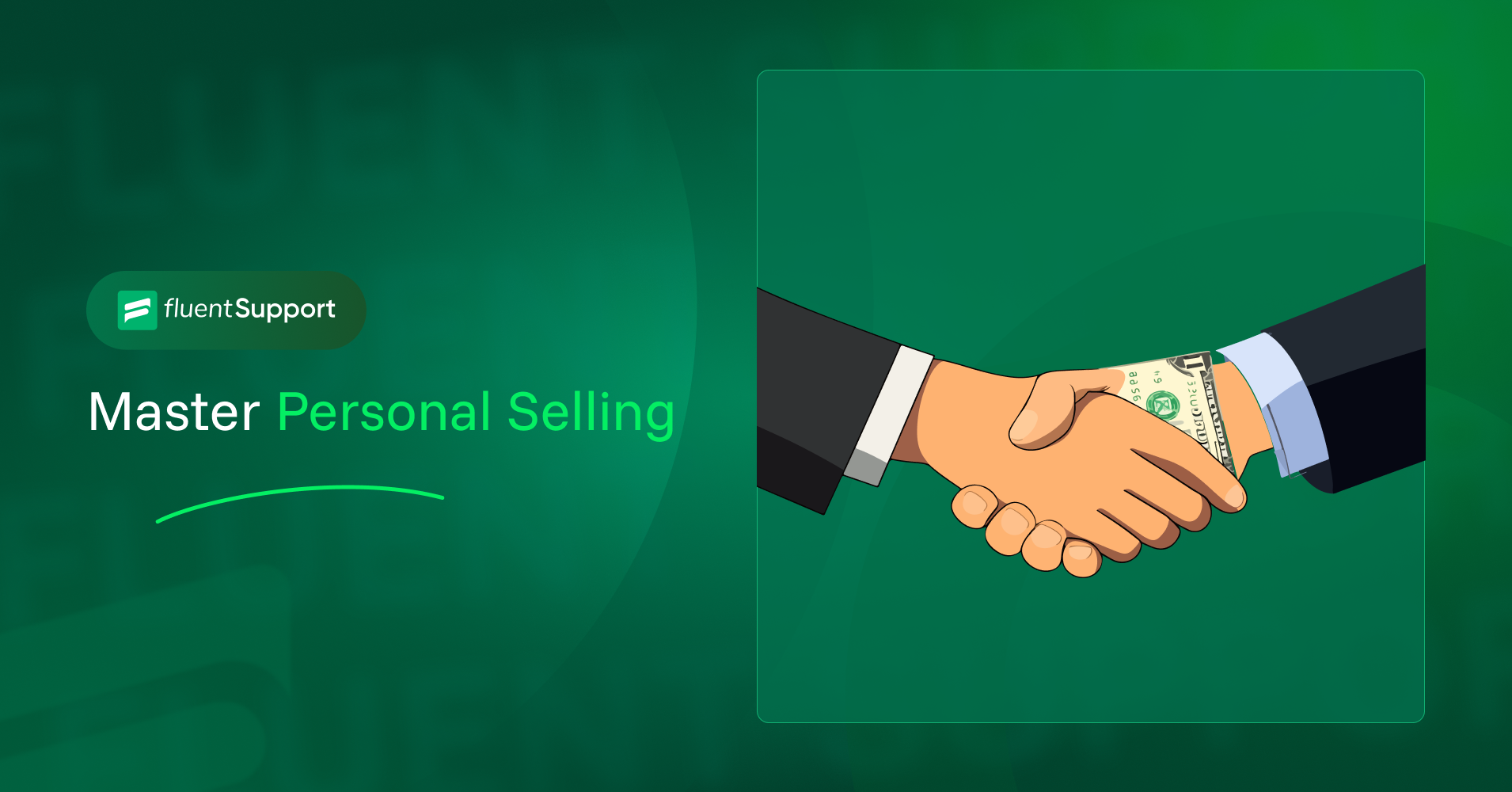 Personal selling - Fluent Support
