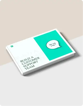 How to build a customer support team