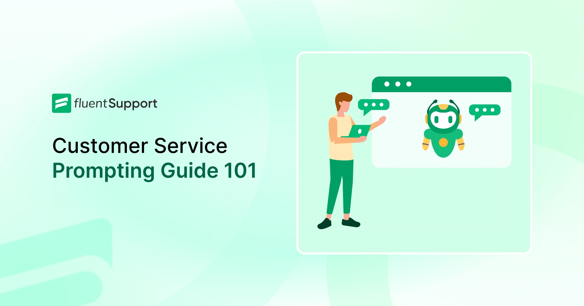 Customer Service Prompting Guide 101