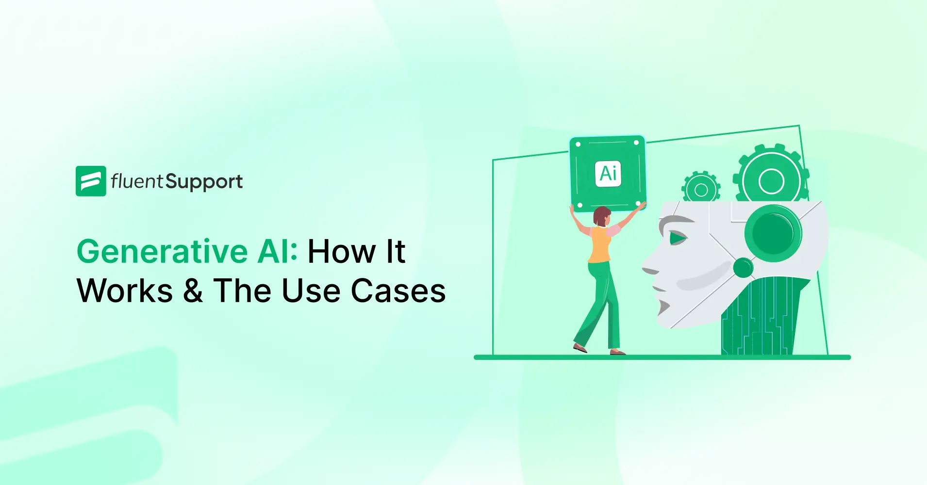 Generative AI, Use cases of Generative AI, How GenAI Works