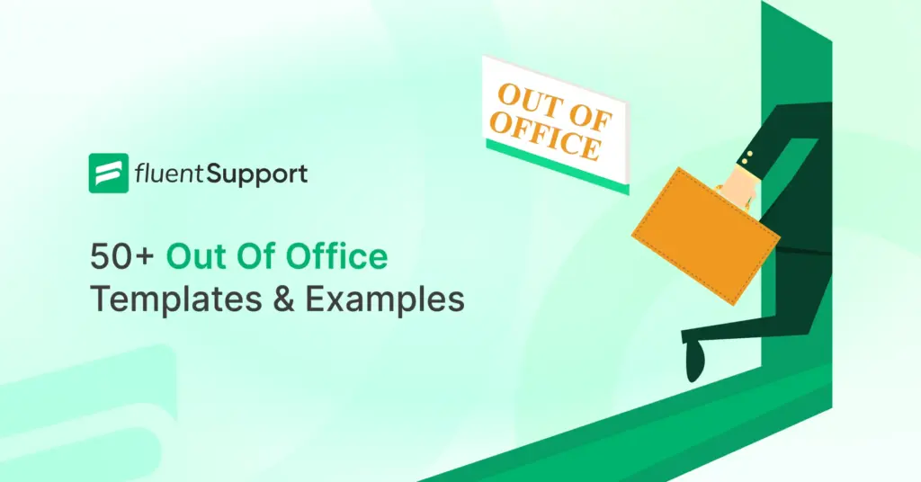 Out of office examples and templates