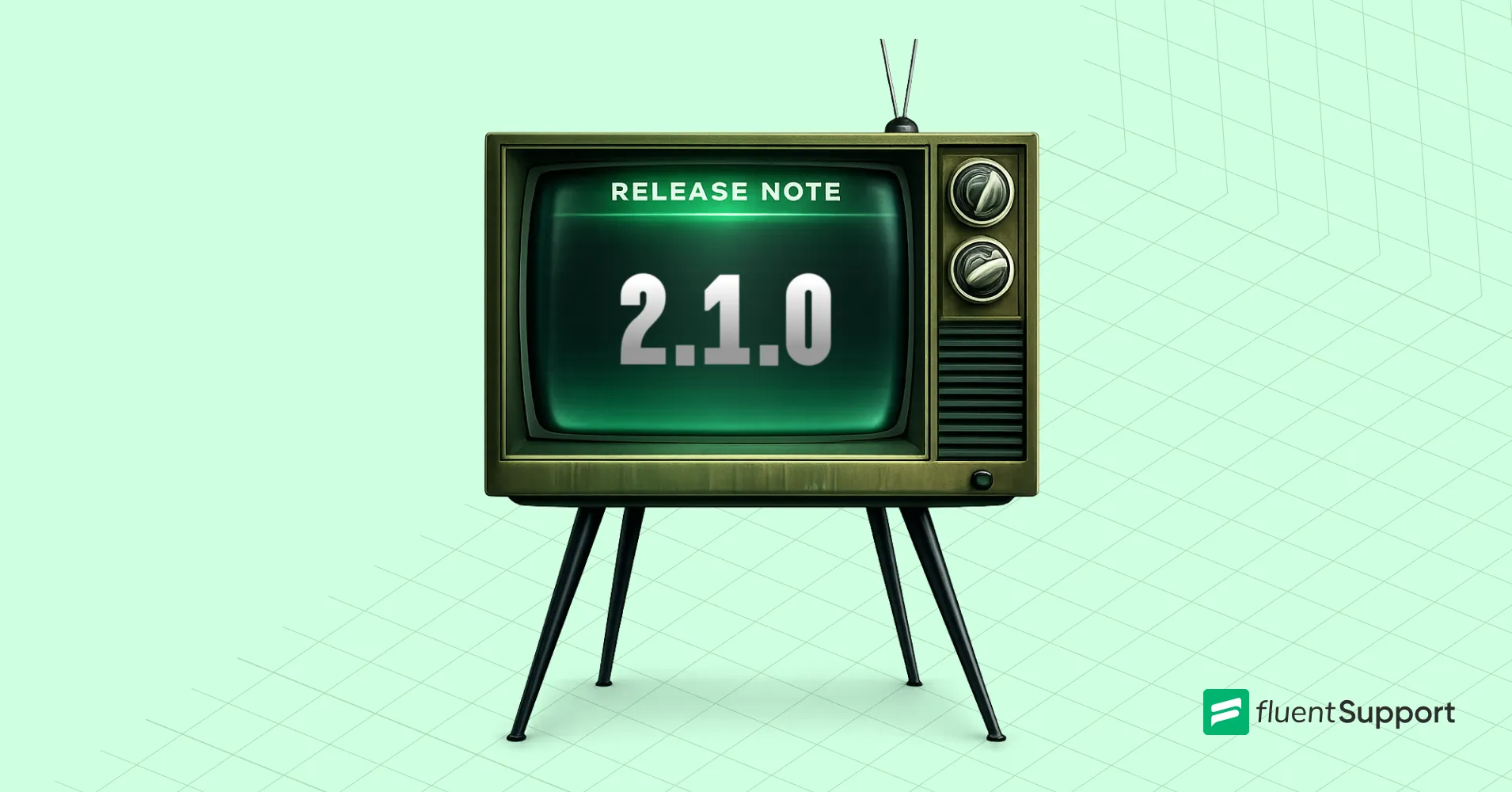 FluentSupport 2.1.0, fluent support release note
