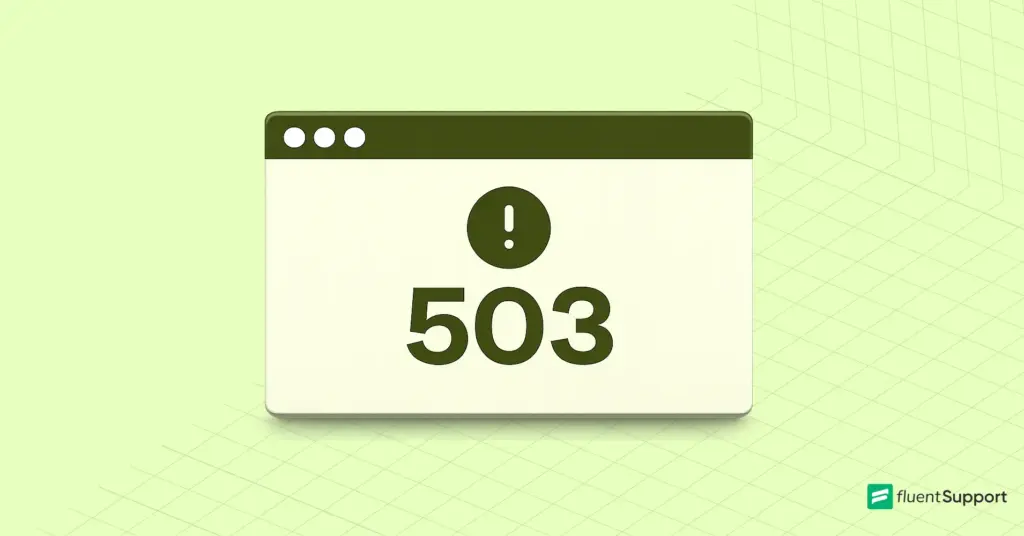 http error 503, How to fix HTTP error 503, Fluent Support Blog, Featured Image