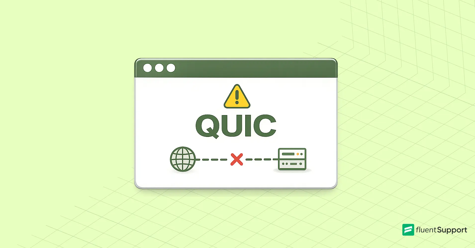 ERR_QUIC_PROTOCOL_ERROR_ What It Means and How to Fix It, Fluent Support Blog Featured Image